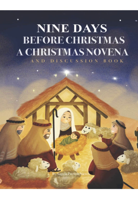 Nine Days Before Christmas A Christmas Novena by Angie Nieves